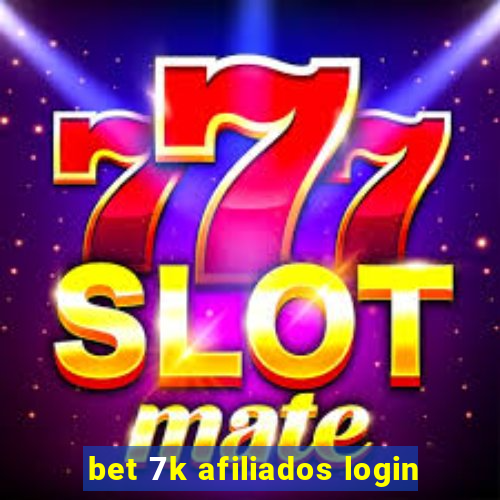 bet 7k afiliados login